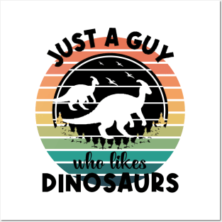 Just a guy who likes Dinosaurs 2 Posters and Art